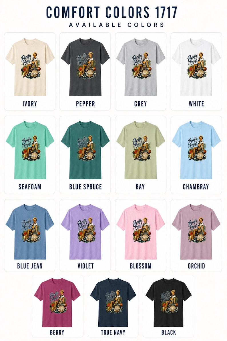May include: A collection of Comfort Colors 1717 short-sleeve t-shirts in fifteen colors, including ivory, pepper, grey, white, seafoam, blue spruce, bay, chambray, blue jean, violet, blossom, orchid, berry, true navy, and black, each with a Pacific Pearl graphic.