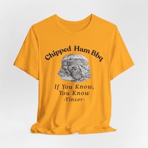Chipped Ham BBQ T-Shirt: Pittsburgh Yinzer Foodie image 11