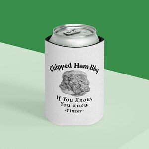 Enfriador de latas de jamón desmenuzado para barbacoa de Pittsburgh, funda para cerveza Yinzer Foodie imagen 3