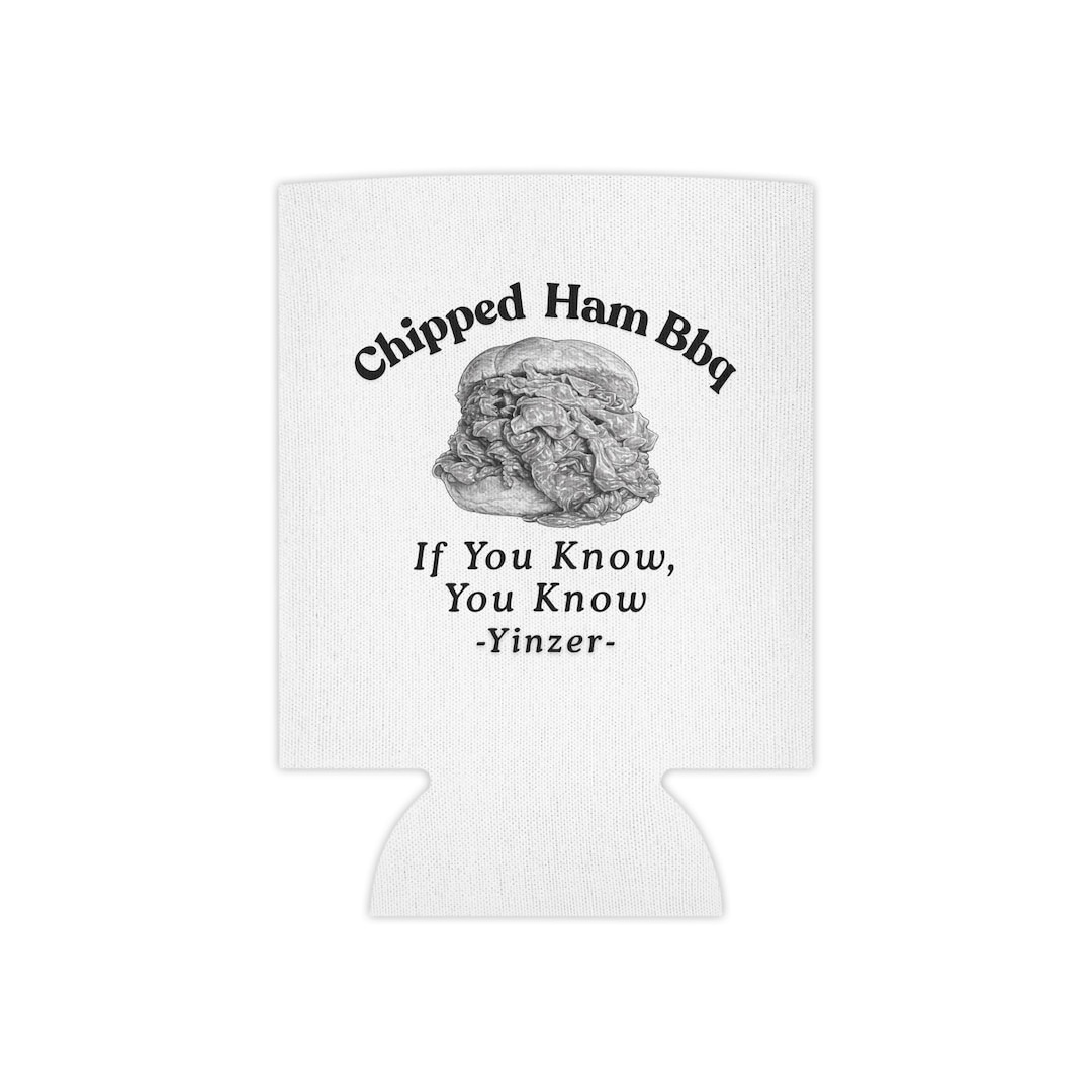 Pittsburgh Chipped Ham BBQ Can Cooler — Yinzer Foodie Koozie