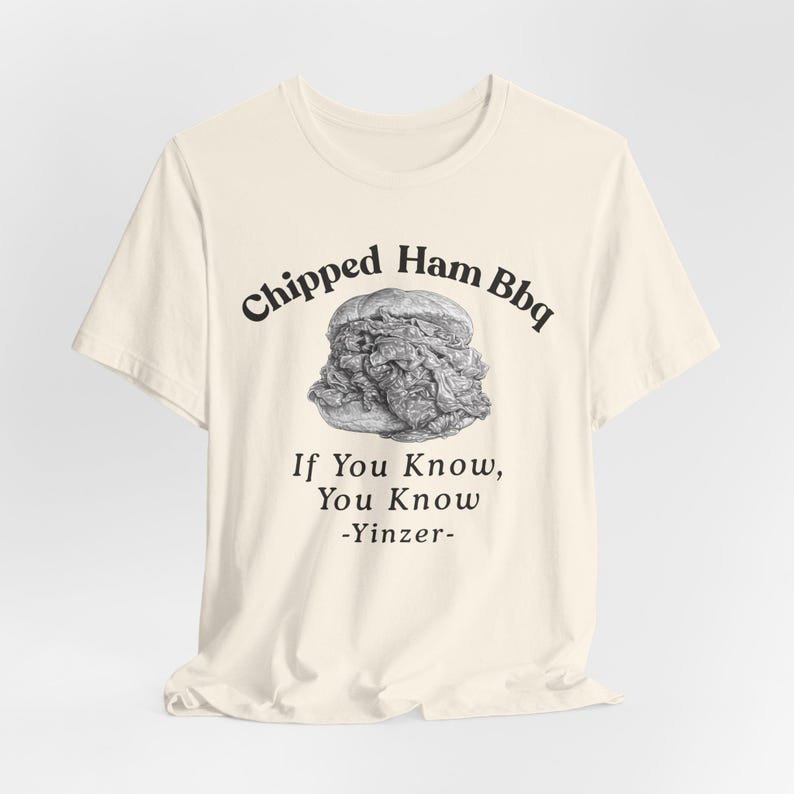 Chipped Ham BBQ T-Shirt: Pittsburgh Yinzer Foodie image 9