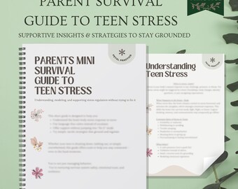 Op de afbeelding: Een spiraalgebonden gids getiteld "Parents Mini Survival Guide to Teen Stress" en een brochure getiteld "Understanding Teen Stress" worden getoond. De tekst bevat "Supportive Insights & Strategies to Stay Grounded".