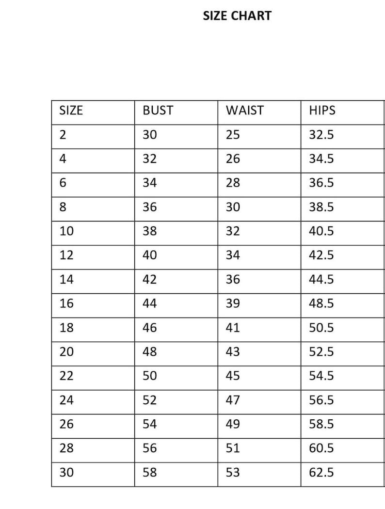 May include: A size chart with measurements for bust, waist, and hips. The chart includes sizes from 2 to 30, with corresponding measurements in inches. The text "SIZE CHART" is at the top.