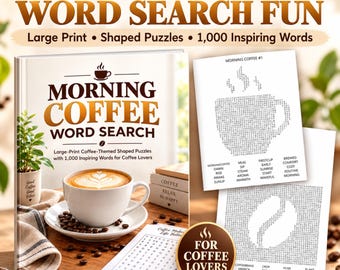 May include: A coffee-themed word search book titled Morning Coffee Word Search with large print and shaped puzzles. The cover features a cup of latte, coffee beans, and a small plant. Two interior puzzle pages show coffee-shaped word grids.