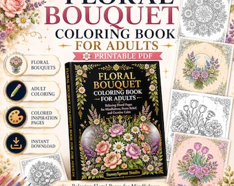 Floral Bouquet Coloring Book for Adults, Printable Flower Coloring Pages, Stress Relief PDF