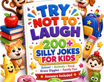 Try Not to Laugh 200+ Silly Jokes for Kids Printable PDF Joke Book