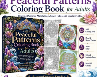 Peaceful Patterns Coloring Book for Adults PDF, Mindfulness Stress Relief Printable Coloring Pages