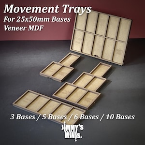 May include: Veneer MDF movement trays for 25x50mm bases. The image shows various configurations: 3, 5, 6, and 10 bases. The trays are light brown and feature the text "Movement Trays" and "JIMMY'S MINIS."