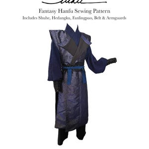 Fantasy Hanfu Sewing Pattern with Instructions: includes Shuhe, Hedangku, Fanlingpao, Belt & Armguards (PDF)