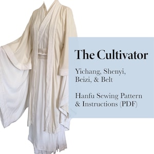 May include: Cream-colored Hanfu garment, featuring a long robe with wide sleeves and intricate trim. The image includes text that reads "The Cultivator" and "Hanfu Sewing Pattern & Instructions (PDF)".