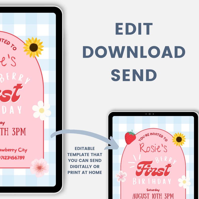 May include: A digital invitation template for a first birthday party, displayed on two tablets. The design features a pink arch with the text "Rosie's Berry First Birthday" and floral and strawberry illustrations. The invitation includes the date and time.