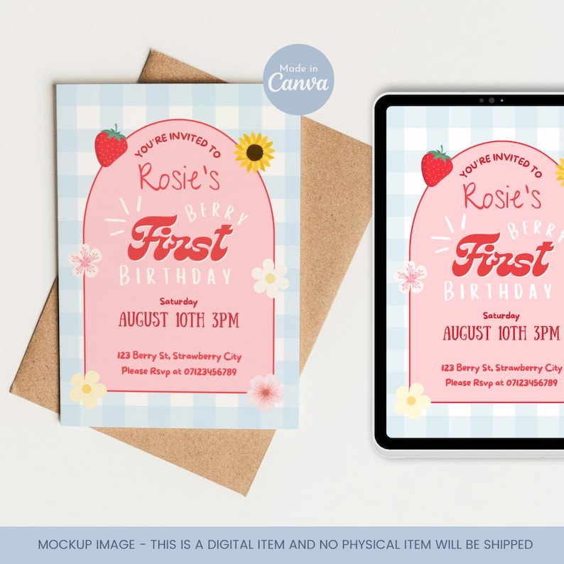 May include: A digital invitation for a first birthday party. The design features a pink arch with the text "Rosie's Berry First Birthday" on a light blue gingham background. Includes a strawberry, sunflower, and flowers. The date and time are also included.