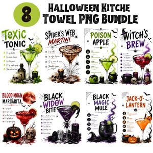 May include: A digital bundle of 8 Halloween kitchen towel designs featuring cocktail illustrations with recipes. Each graphic includes text titles like Toxic Tonic, Spider's Web Martini, Poison Apple, Witch's Brew, Blood Moon Margarita, Black Widow Bite, Black Magic Mule, and Jack-O-Lantern.