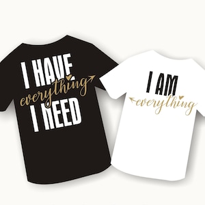 Tengo todo lo que necesito y soy todo, camiseta svg de pareja, camiseta de San Valentín, dxf, eps, png, archivo de corte para cricut, silueta, cameo