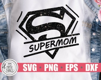 supermom svg, mothers day svg, mom svg, mothers day cut files, svg files for cricut, svg files, silhouette cameo