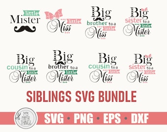 Siblings SVG Bundle | Big Little Sister Brother Cusin bundle | eps, dxf, png, svg files for cricut, silhouette cameo