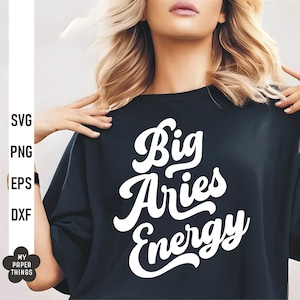 Big Aries Energy Svg Png, Aries Birthday Svg, Aries Zodiac Sign svg, Março April Birthday svg, Arquivos Svg para Cricut, Silhouette, Cameo