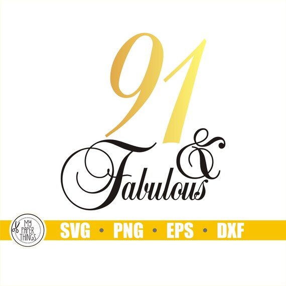 Download 91 And Fabulous Svg 91st Birthday Svg Birthday Queen Shirt Etsy