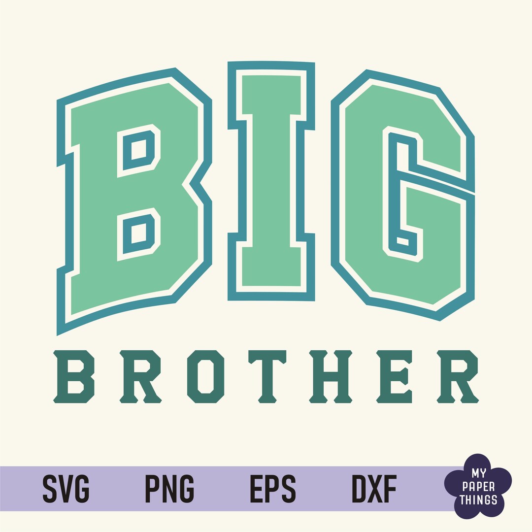 Big Brother Svg Png, Finally A Big Brother, Promoted to Big Brother ...
