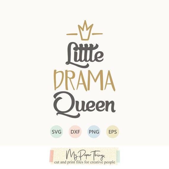 Free Free Drama Queen Svg 788 SVG PNG EPS DXF File
