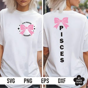 Signo do Zodíaco de Peixes svg, It's Pisces Things Svg Png, Coquette Bow Svg, Aniversário de Peixes Svg, Aniversário de Fevereiro e Março, frente e verso svg