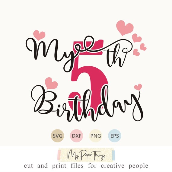 Download 5th Birthday Svg My Fifth Birthday Svg Birthday Girl Svg Etsy