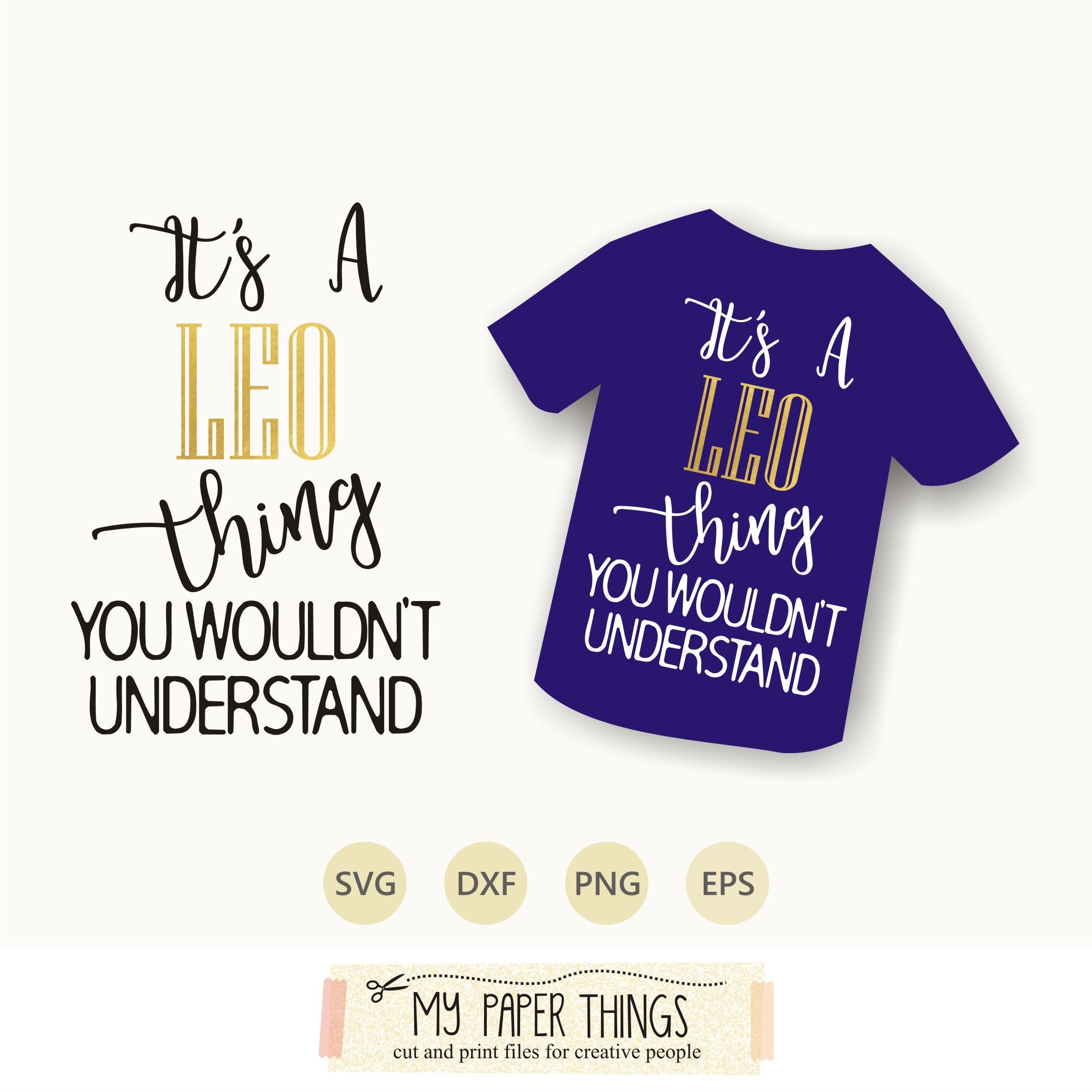 Download It S A Leo Thing Svg July August Birthday Svg Horoscope Etsy