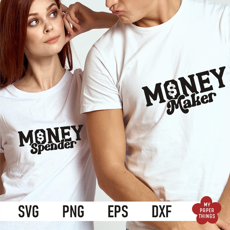 funny couple matching shirt svg, money maker, money spender, funny valentine svg, lover svg, mr mrs svg, husband wife svg, couple shirt svg