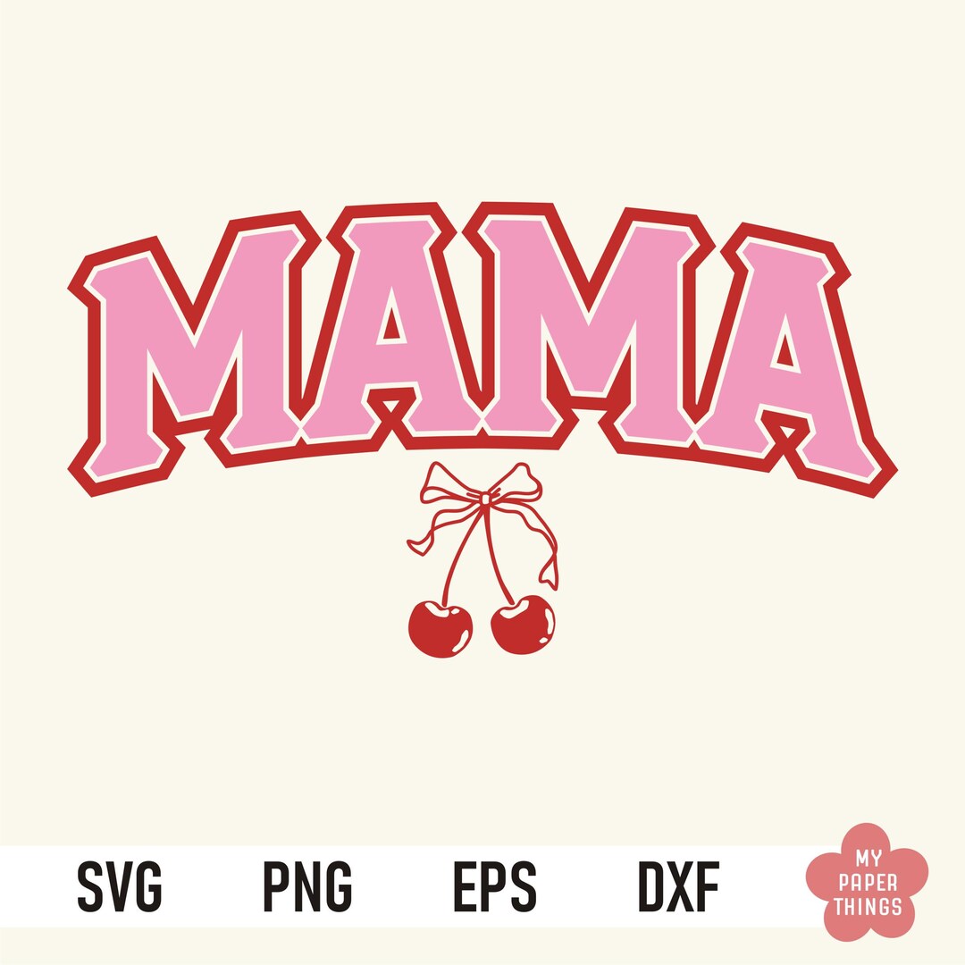 Mama Svg Png, Mothers Day Svg, Coquette Bow, Mom Shirt Design - Etsy