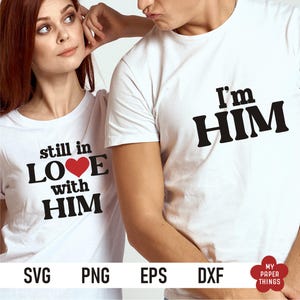 still in love svg, Paar passendes Shirt svg, lustiges Valentine svg, mr mrs svg, Mann Frau svg, passende Jahrestagshemden