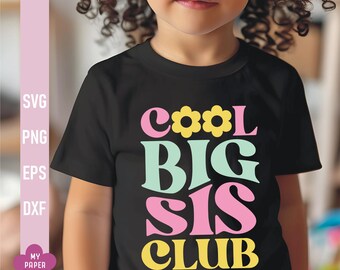 Big Sis Club SVG PNG, Sisters Svg, Sibling clipart, cut files for cricut