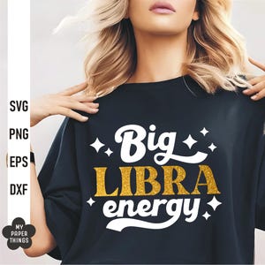Big Libra Energy Svg Png, Libra Birthday Svg, Libra Zodiac Sign svg, September October Birthday svg, Svg files for Cricut, Silhouette, Cameo