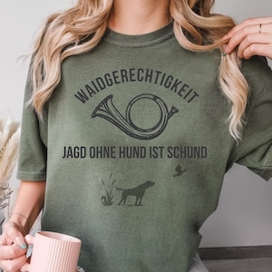 Jäger, Jägerin Shirt, Jagd T-Shirt, Jagd Shirt, Hunting Shirt, Outdoor Shirt, Natur Shirt, Geschenk für Jäger, Jägergeschenk, Jgdbekleidung