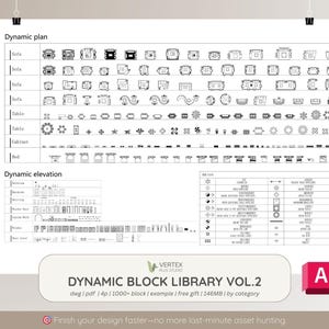 May include: A white architectural plan sheet featuring black line drawings of furniture and building elements. The sheet includes the text "Dynamic Block Library Vol. 2" and "Finish your design faster - no more last-minute asset hunting."