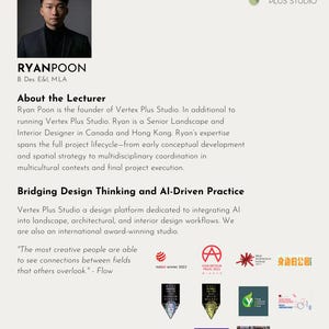May include: A promotional image for Vertex Plus Studio, featuring Ryan Poon, the founder. The image includes the company logo, text about the studio's focus on design and AI, and award logos. The quote "The most creative people are able to see connections between fields that others overlook" is also included.