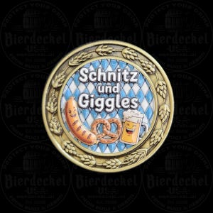 May include: A round, gold-colored beer coaster with the words "Schnitz und Giggles" in white. The coaster features a cartoon sausage, pretzel, and beer mug on a blue and white diamond pattern.