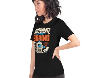 Automate the Boring — Retro AI Graphic T-Shirt, Black Bella Canvas Tee