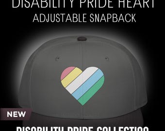 Disability Pride Heart Snapback Hat | Inclusive Adaptive Apparel | Awareness Gift | Accessibility Fashion Cap Hat