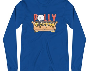 P(Hi)lly CheesesteakUnisex Long Sleeve Tee