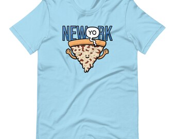 New (Yo)rk Pizza Unisex T-Shirt