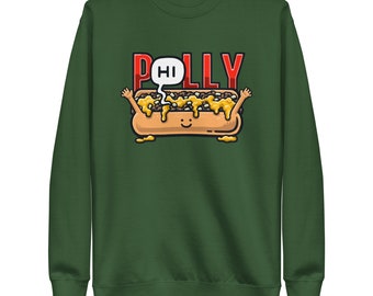 P(Hi)lly Cheesesteak Unisex Premium Sweatshirt