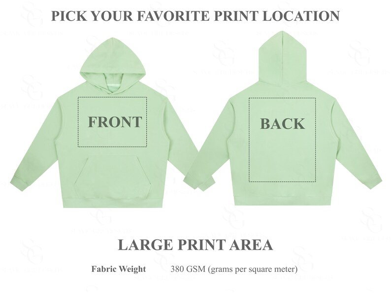 Pu&ograve; includere: Una felpa con cappuccio verde chiaro mostrata davanti e dietro, con un'ampia area di stampa rettangolare contrassegnata da linee tratteggiate. Il testo recita PICK YOUR FAVORITE PRINT LOCATION, FRONT, BACK, LARGE PRINT AREA e Fabric Weight 380 GSM.