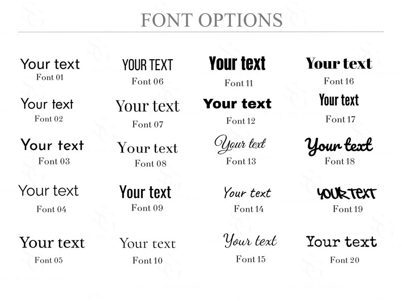 Pu&ograve; includere: Una griglia di venti stili di carattere distinti etichettati da Font 01 a Font 20, ognuno dei quali mostra la frase Your text in caratteri neri. L'intestazione recita FONT OPTIONS in un carattere serif maiuscolo centrato su sfondo bianco.