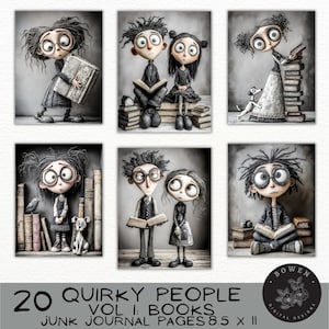 Peut inclure: Six illustrations en noir et blanc de personnages originaux aux grands yeux et aux cheveux en bataille, interagissant avec des livres. Les images ont un aspect vintage. Le texte en bas indique "20 QUIRKY PEOPLE VOL I: BOOKS JUNK JOURNAL PAGES 8.5 X II".