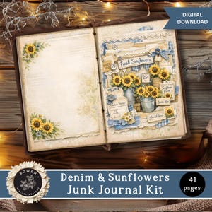May include: An open junk journal kit featuring pages with sunflower illustrations, denim-textured accents, and vintage-style paper. The right page displays layered collages with text including Fresh Sunflowers, Market Memo, and Sunflower Farm.