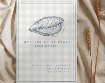 May include: An invitation card with a light blue and white checkered pattern. The card features a detailed illustration of an oyster and the text "Oysters at My Place, BYOB or Tea". The card also includes the date, time, and address.