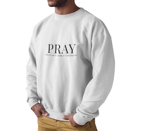Inspirational Christian Sweatshirt: Pray About All Things Crewneck