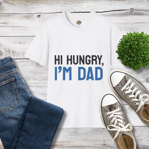 Camiseta divertida de broma para papá / Camiseta &quot;Hola, tengo hambre, soy papá&quot; / Cuello redondo de algodón de EE. UU. / Regalo para el Día del Padre / Camiseta informal con humor