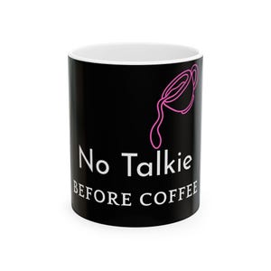 Grappige keramische mok: &#39;No Talkie Before Coffee&#39; koffiemok, cadeau voor koffieliefhebbers, mok thuiskantoor, grappig cadeau voor haar, verjaardagscadeau