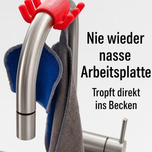 May include: A red, hand-shaped kitchen faucet accessory holds a blue and gray microfiber cloth. The faucet is stainless steel. Text in German reads "Nie wieder nasse Arbeitsplatte. Tropft direkt ins Becken."